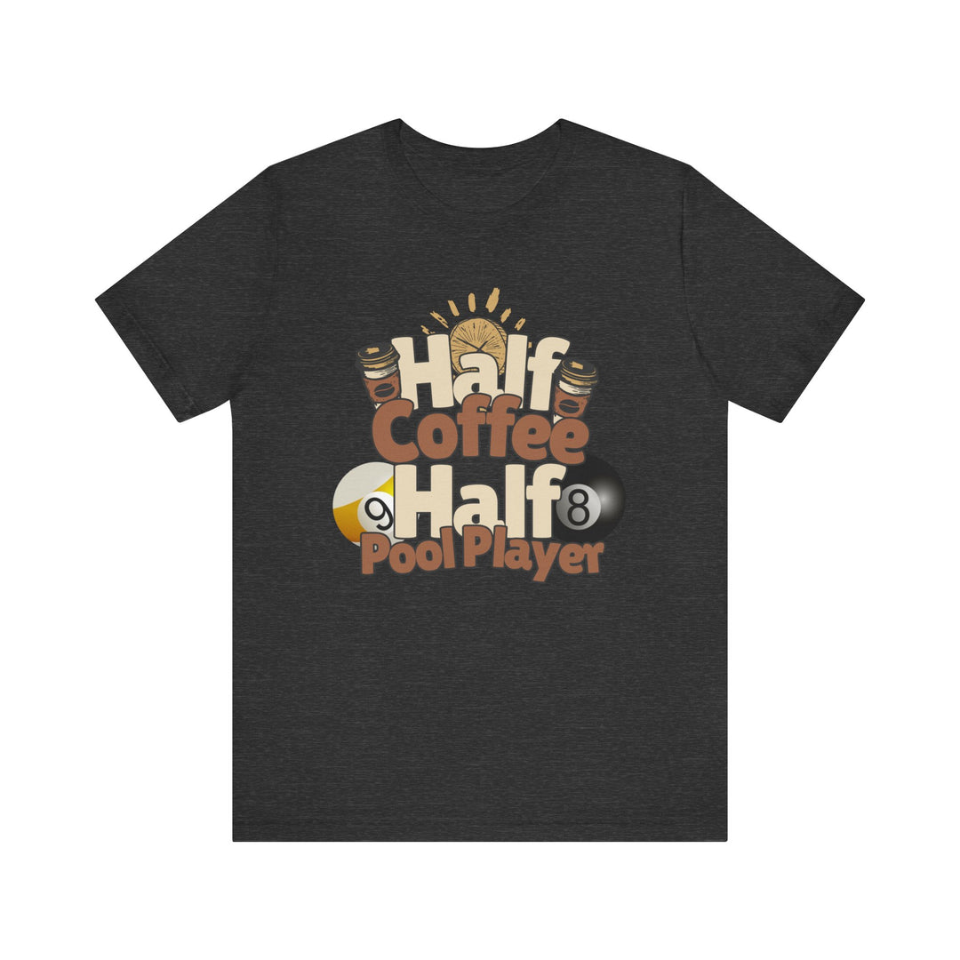 Half Coffee Half Pool Player - Unisex Softstyle Tee