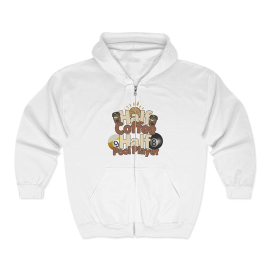Half Coffee Half Pool Player - Unisex Full Zip Hoodie