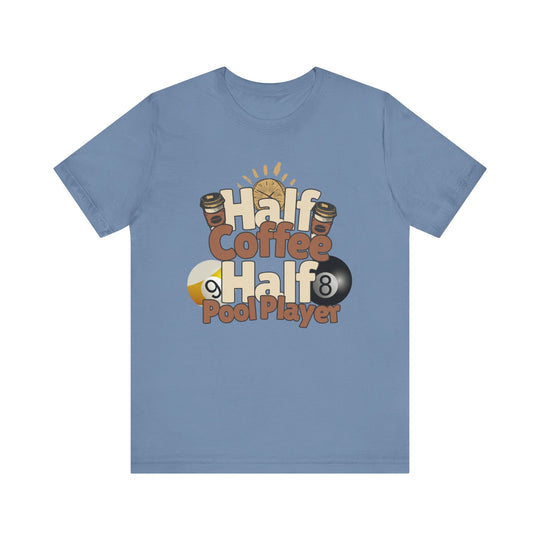 Half Coffee Half Pool Player - Unisex Softstyle Tee
