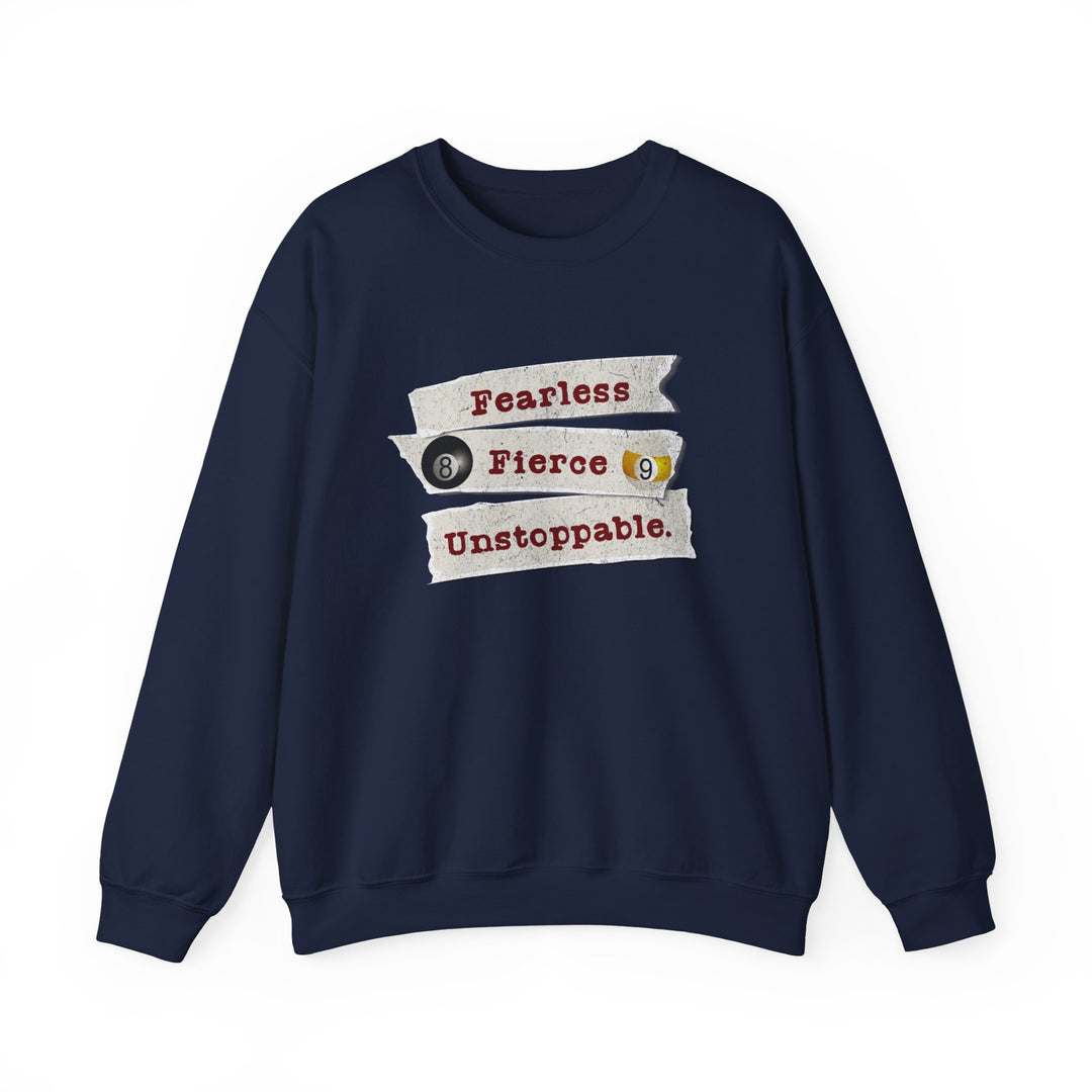 Fearless - Fierce - Unstoppable - Unisex Crewneck Sweatshirt