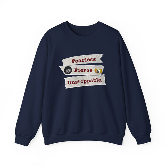 Fearless - Fierce - Unstoppable - Unisex Crewneck Sweatshirt