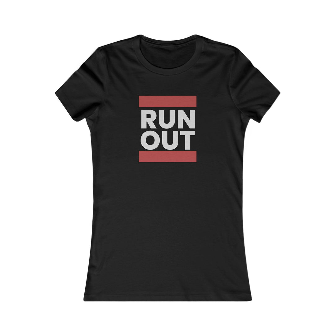Run Out - Nothing More Nothing Less - Women's Fitted Tee