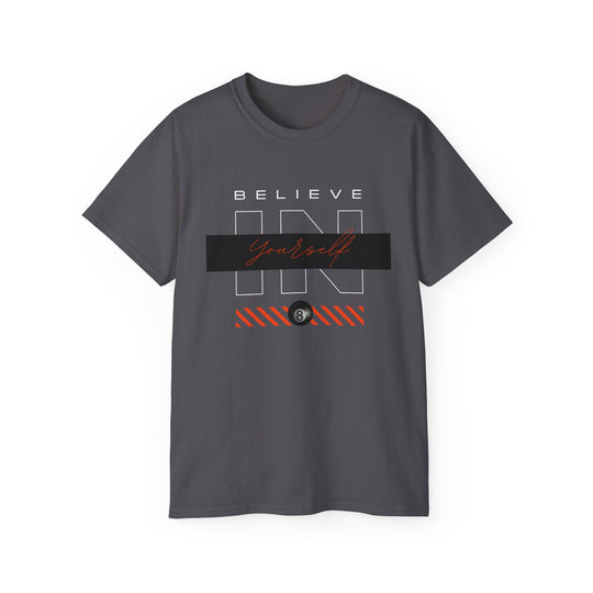 Believe in Yourself - 8 Ball - Unisex Cotton T-Shirt - BFLY BILLIARDS