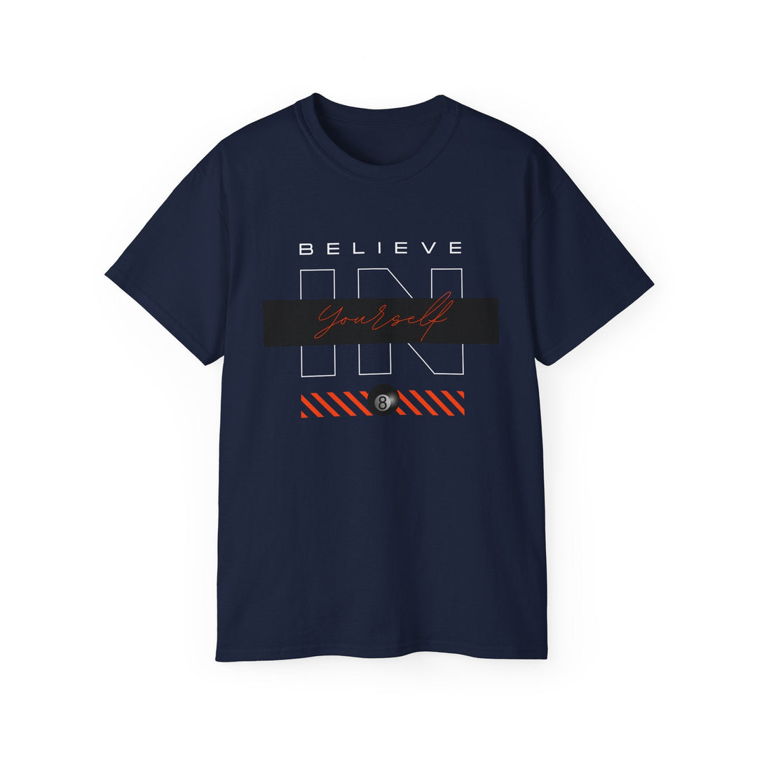 Believe in Yourself - 8 Ball - Unisex Cotton T-Shirt - BFLY BILLIARDS
