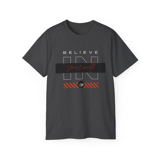 Believe in Yourself - 8 Ball - Unisex Cotton T-Shirt - BFLY BILLIARDS