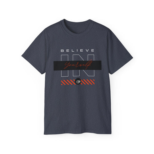 Believe in Yourself - 8 Ball - Unisex Cotton T-Shirt - BFLY BILLIARDS