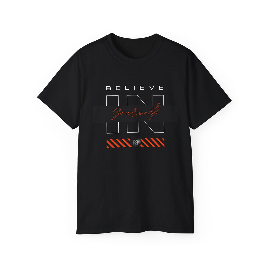 Believe in Yourself - 8 Ball - Unisex Cotton T-Shirt - BFLY BILLIARDS