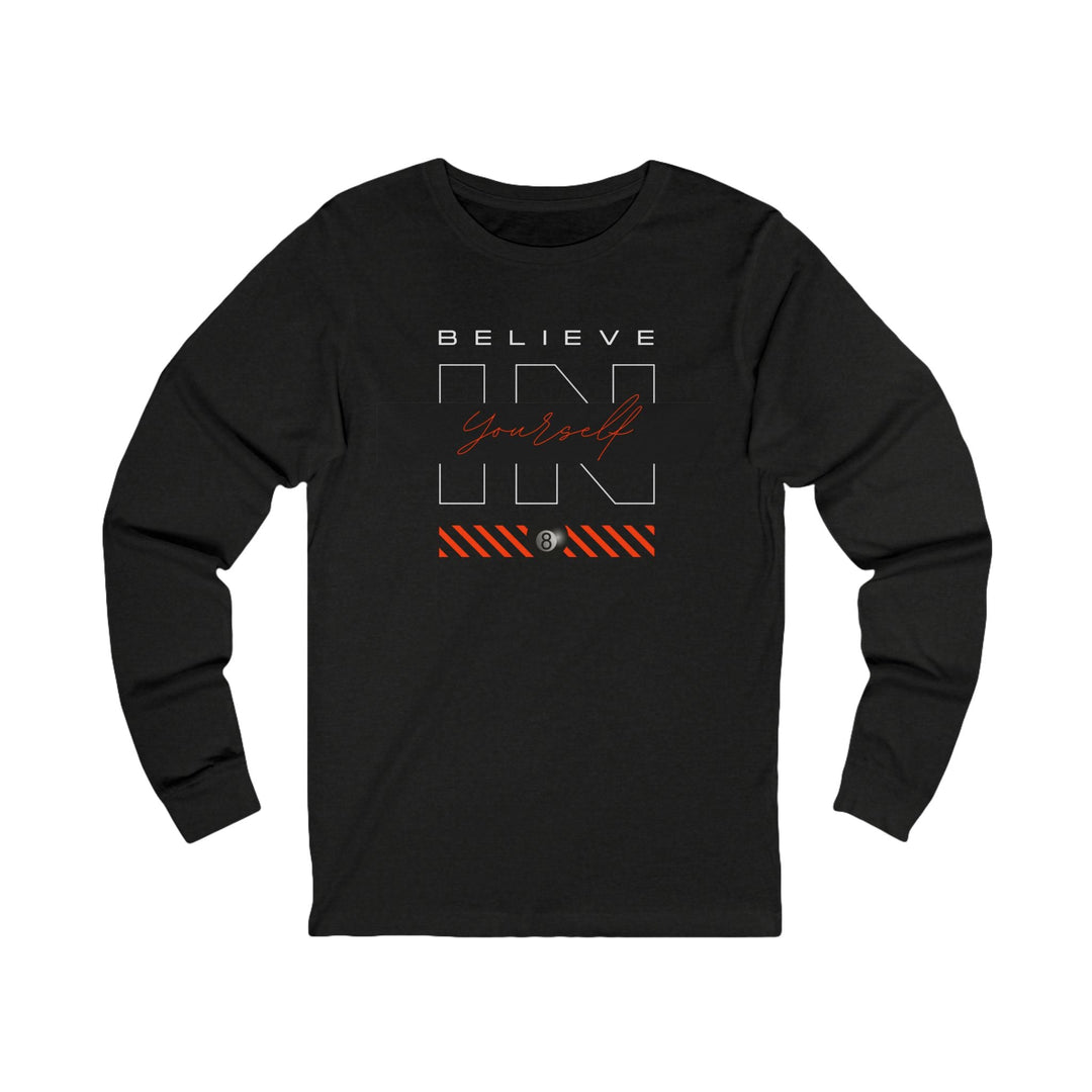 Believe in Yourself - 8 Ball - Unisex Long Sleeve Tee - BFLY BILLIARDS