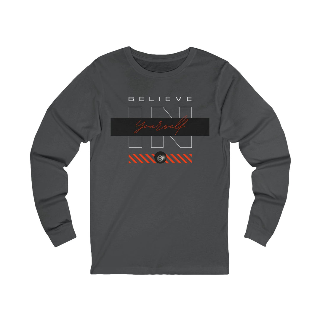 Believe in Yourself - 8 Ball - Unisex Long Sleeve Tee - BFLY BILLIARDS