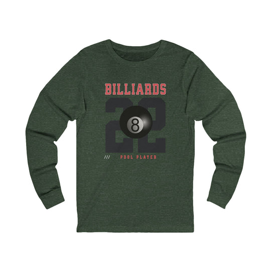 Billiards - 22 - Pool Player - Unisex Long Sleeve Tee - BFLY BILLIARDS
