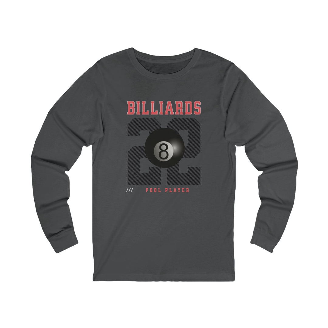 Billiards - 22 - Pool Player - Unisex Long Sleeve Tee - BFLY BILLIARDS