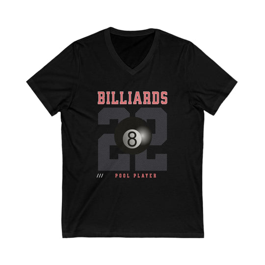 Billiards - 22 - Pool Player - Unisex V - Neck Tee - BFLY BILLIARDS