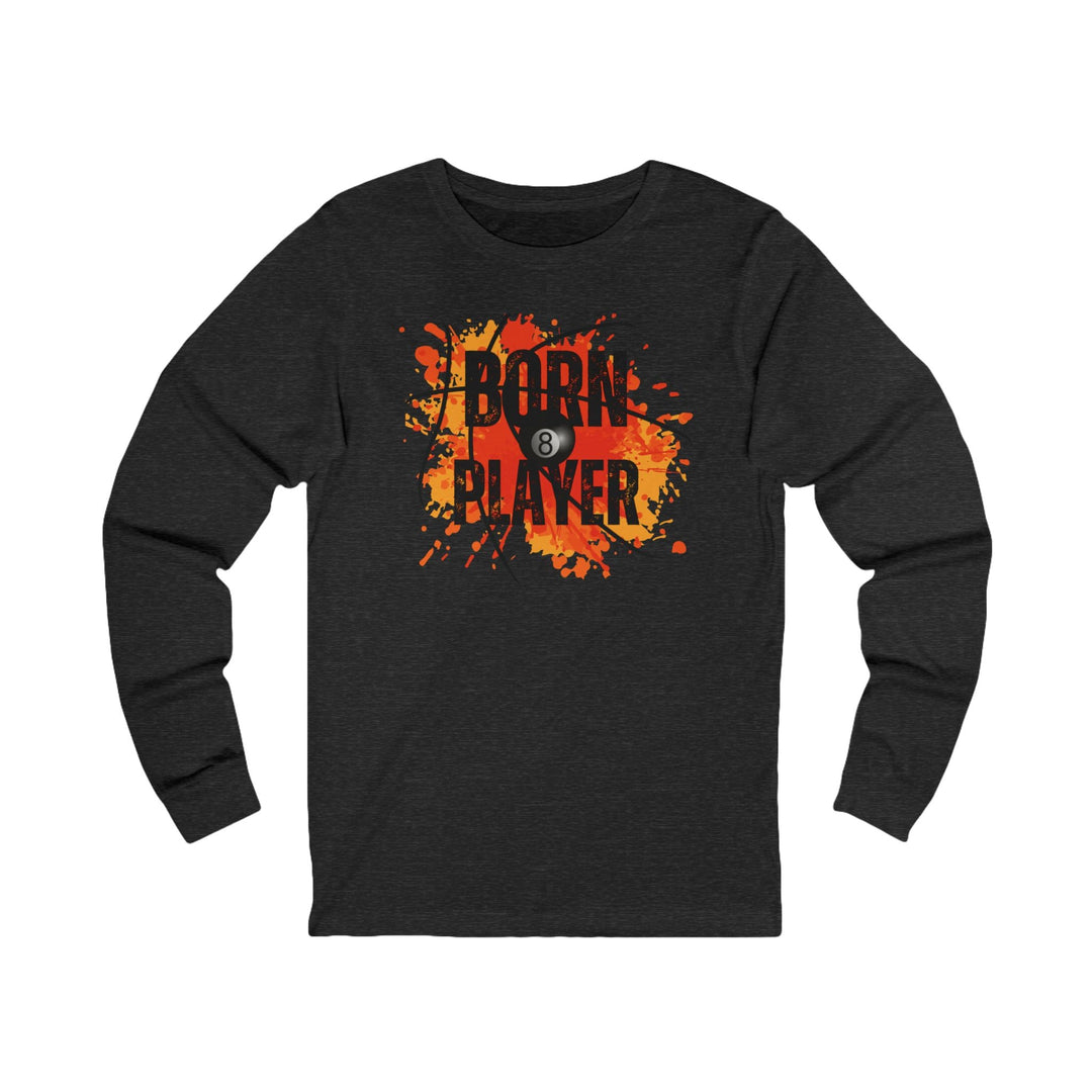 Born Player - 8 Ball - Unisex Long Sleeve Tee - BFLY BILLIARDS