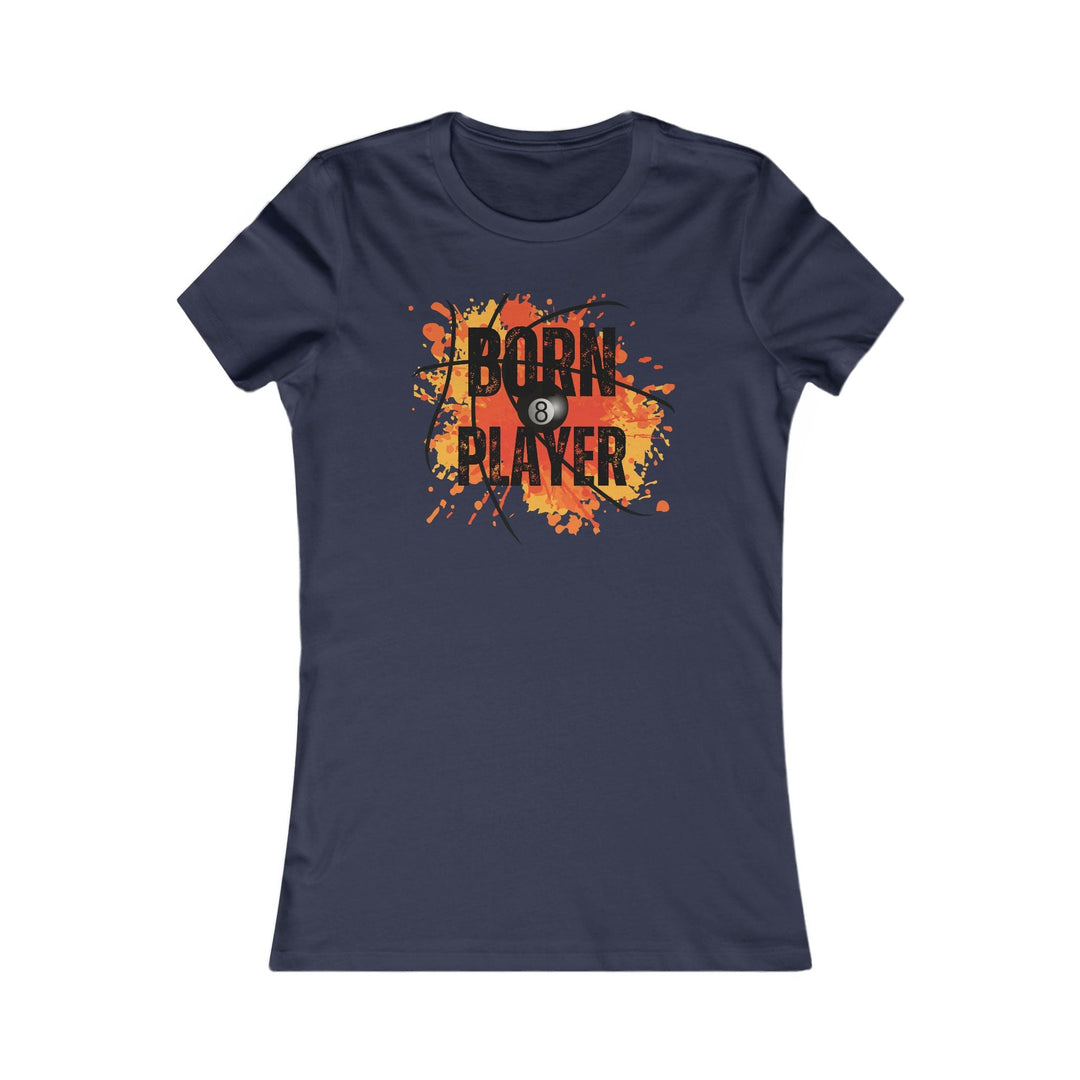 Born Player - 8 Ball - Women's Fitted Tee - BFLY BILLIARDS
