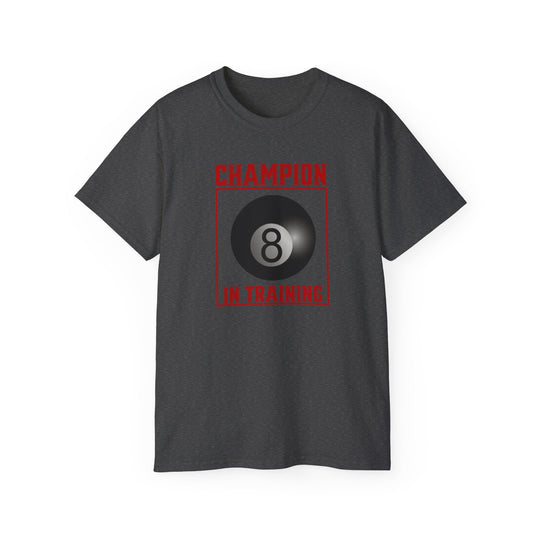 Champion in training - 8 Ball - Unisex Cotton T-Shirt - BFLY BILLIARDS