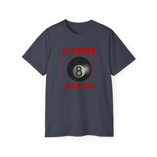 Champion in training - 8 Ball - Unisex Cotton T-Shirt - BFLY BILLIARDS