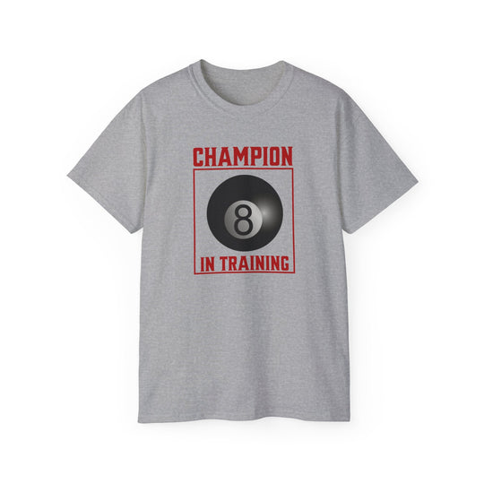 Champion in training - 8 Ball - Unisex Cotton T-Shirt - BFLY BILLIARDS
