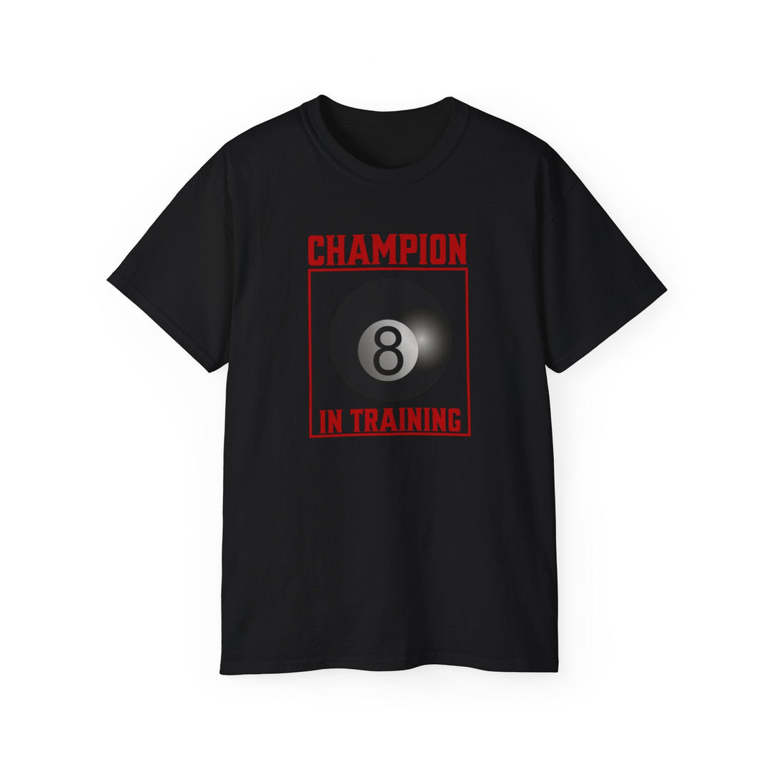 Champion in training - 8 Ball - Unisex Cotton T-Shirt - BFLY BILLIARDS