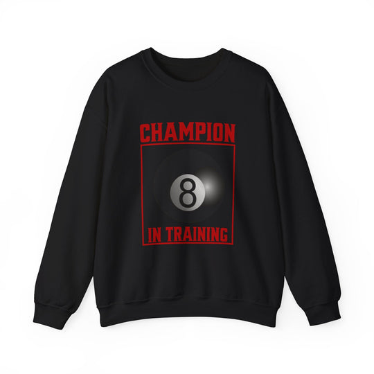 Champion in training - 8 Ball - Unisex Crewneck Sweatshirt - BFLY BILLIARDS