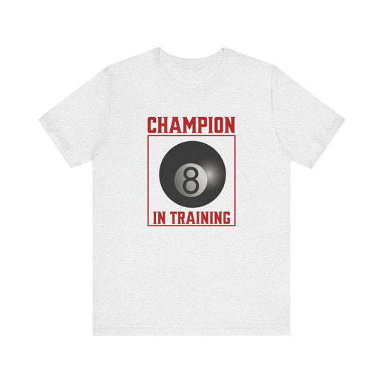 Champion in training - 8 Ball - Unisex Softstyle Tee - BFLY BILLIARDS