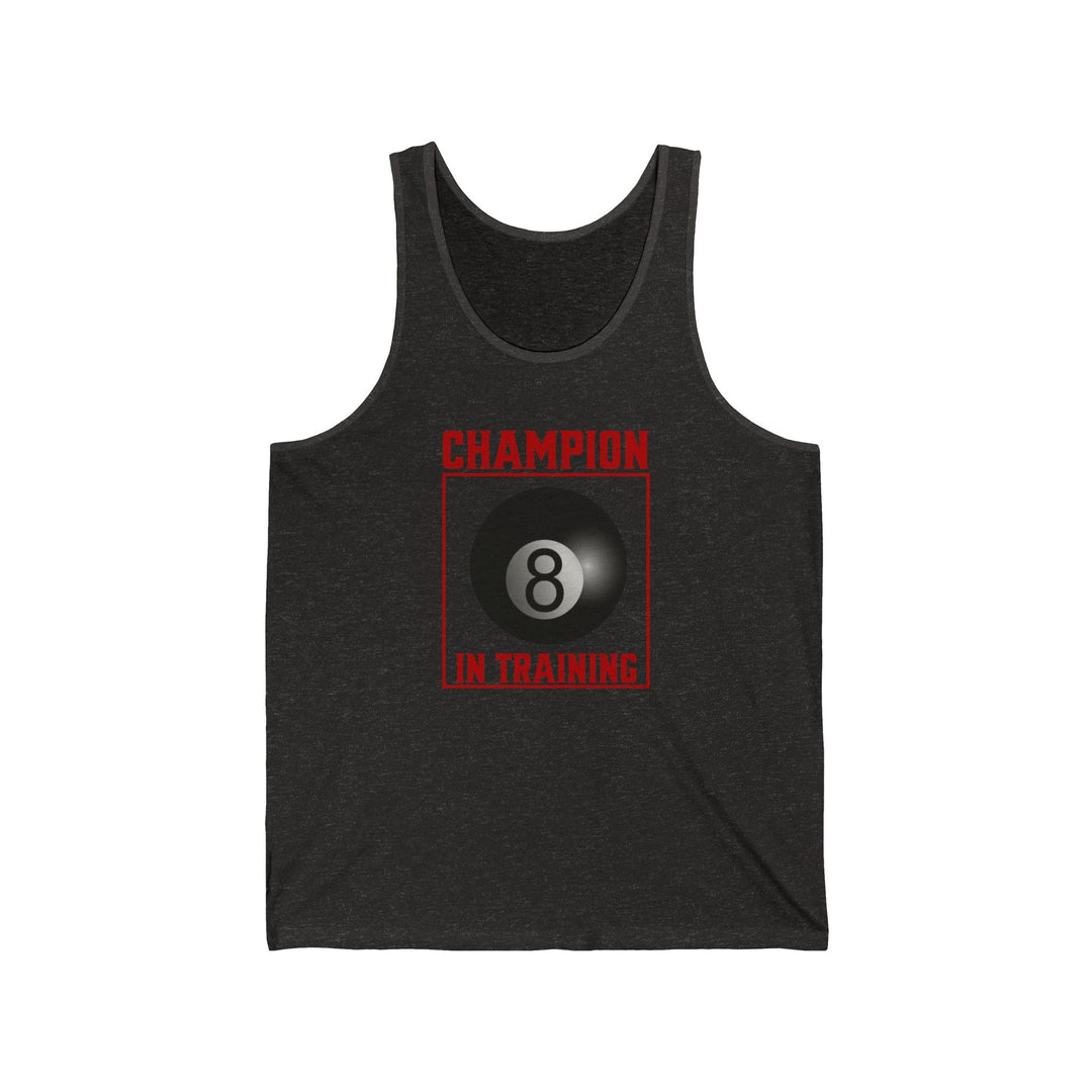 Champion in training - 8 Ball - Unisex Tank Top - BFLY BILLIARDS