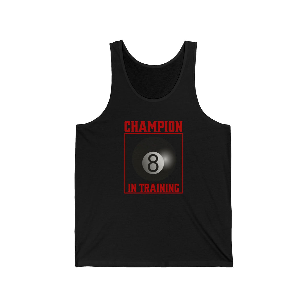 Champion in training - 8 Ball - Unisex Tank Top - BFLY BILLIARDS