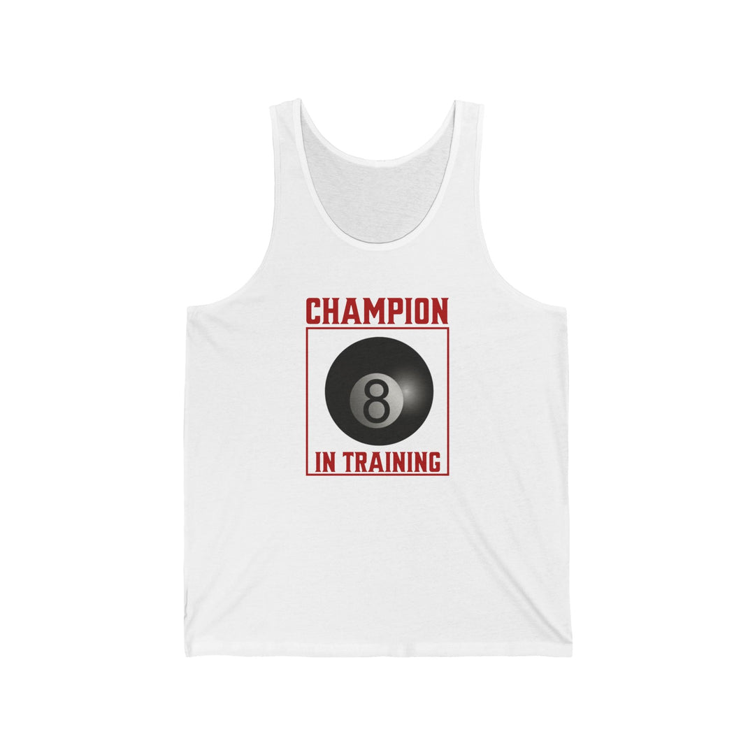 Champion in training - 8 Ball - Unisex Tank Top - BFLY BILLIARDS