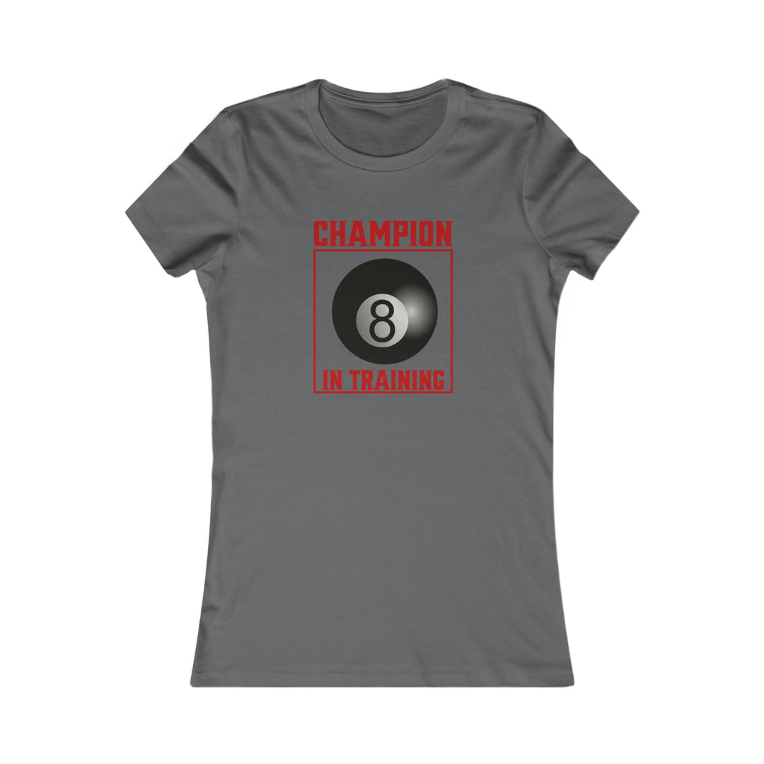 Champion in training - 8 Ball - Women's Fitted Tee - BFLY BILLIARDS