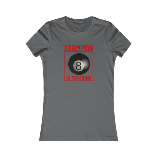 Champion in training - 8 Ball - Women's Fitted Tee - BFLY BILLIARDS