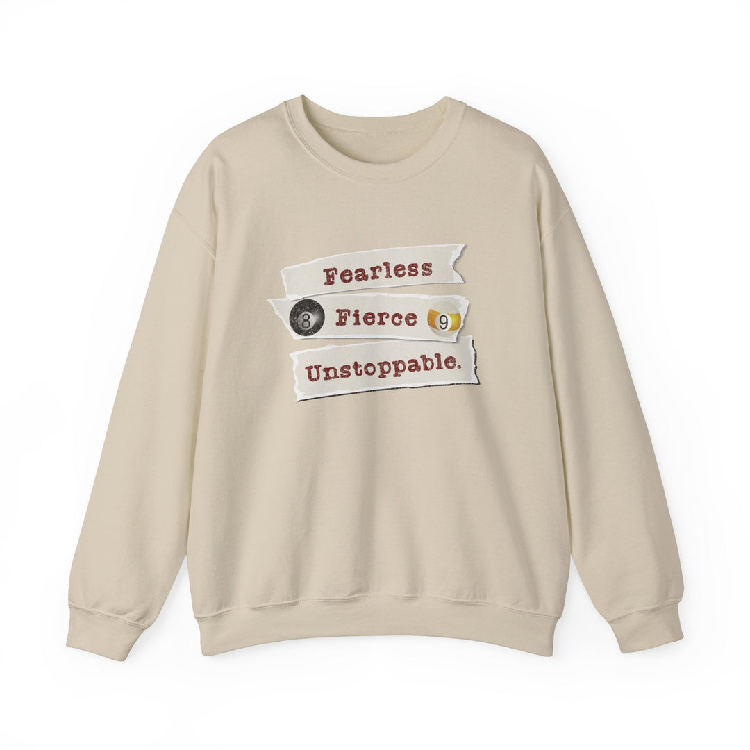 Fearless - Fierce - Unstoppable - Unisex Crewneck Sweatshirt - BFLY BILLIARDS
