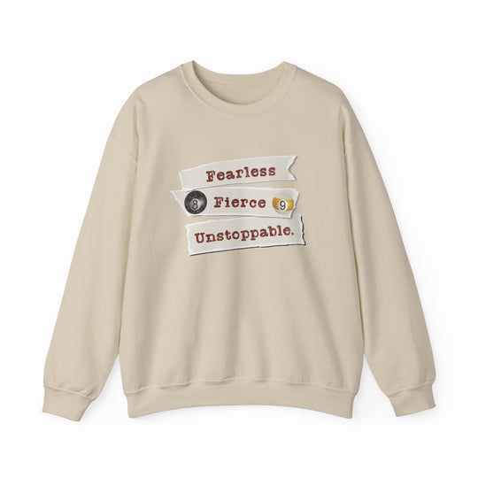Fearless - Fierce - Unstoppable - Unisex Crewneck Sweatshirt - BFLY BILLIARDS