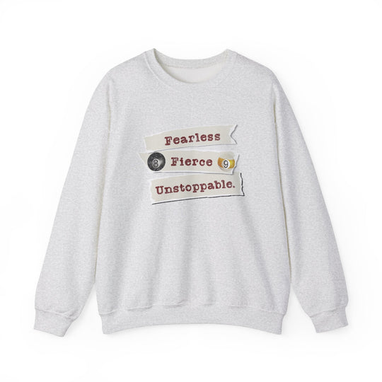 Fearless - Fierce - Unstoppable - Unisex Crewneck Sweatshirt - BFLY BILLIARDS