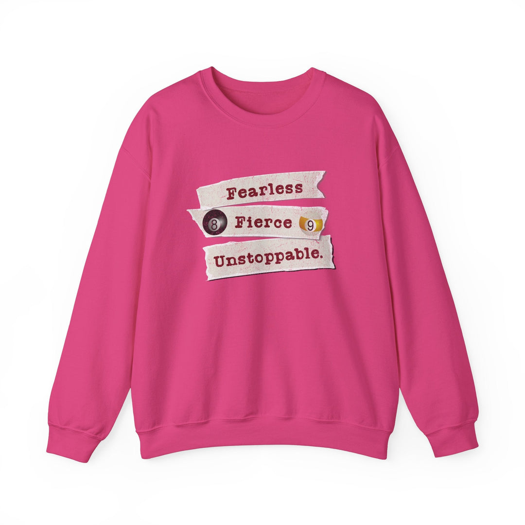 Fearless - Fierce - Unstoppable - Unisex Crewneck Sweatshirt - BFLY BILLIARDS