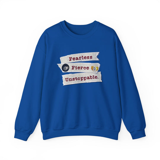Fearless - Fierce - Unstoppable - Unisex Crewneck Sweatshirt - BFLY BILLIARDS