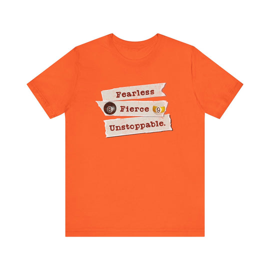 Fearless - Fierce - Unstoppable - Unisex Softstyle Tee - BFLY BILLIARDS