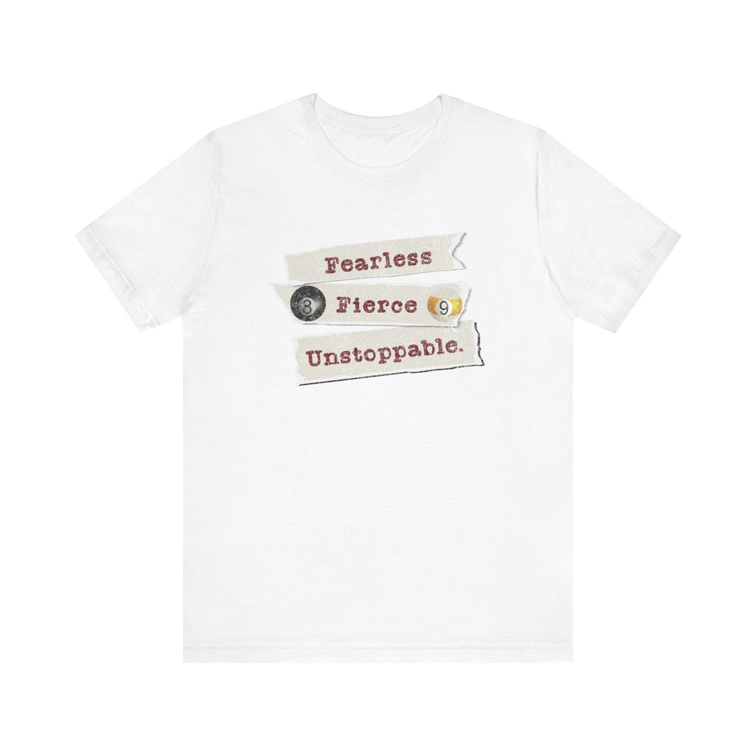 Fearless - Fierce - Unstoppable - Unisex Softstyle Tee - BFLY BILLIARDS