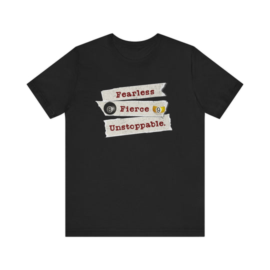 Fearless - Fierce - Unstoppable - Unisex Softstyle Tee - BFLY BILLIARDS