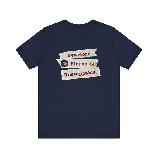 Fearless - Fierce - Unstoppable - Unisex Softstyle Tee - BFLY BILLIARDS