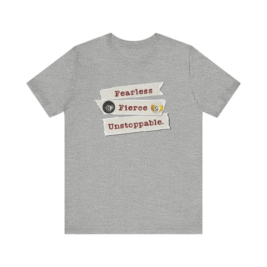 Fearless - Fierce - Unstoppable - Unisex Softstyle Tee - BFLY BILLIARDS