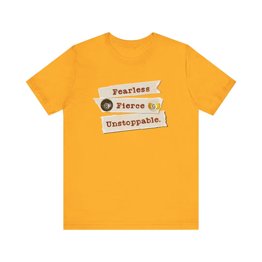 Fearless - Fierce - Unstoppable - Unisex Softstyle Tee - BFLY BILLIARDS