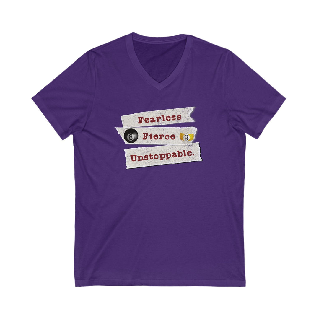 Fearless - Fierce - Unstoppable - Unisex V - Neck Tee - BFLY BILLIARDS