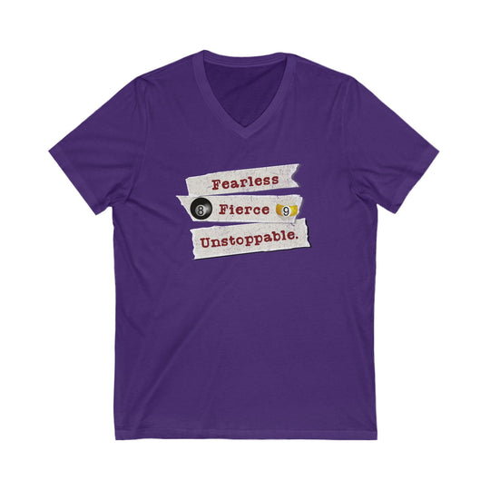 Fearless - Fierce - Unstoppable - Unisex V - Neck Tee - BFLY BILLIARDS