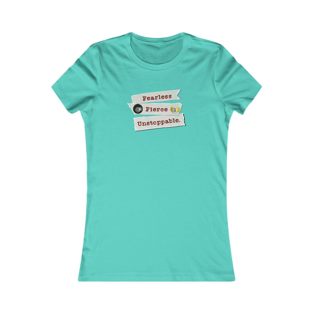 Fearless - Fierce - Unstoppable - Women's Fitted Tee - BFLY BILLIARDS