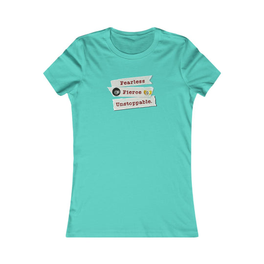 Fearless - Fierce - Unstoppable - Women's Fitted Tee - BFLY BILLIARDS