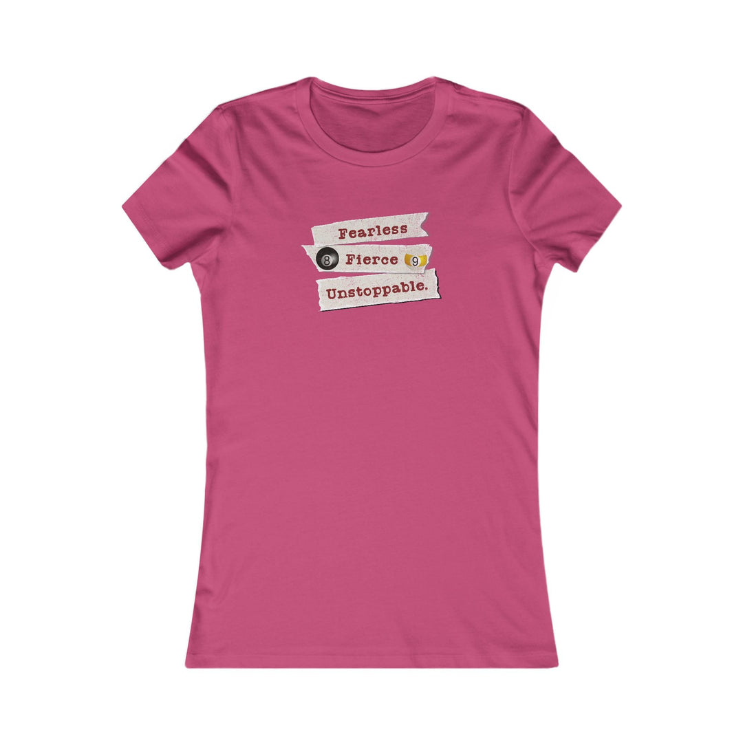 Fearless - Fierce - Unstoppable - Women's Fitted Tee - BFLY BILLIARDS