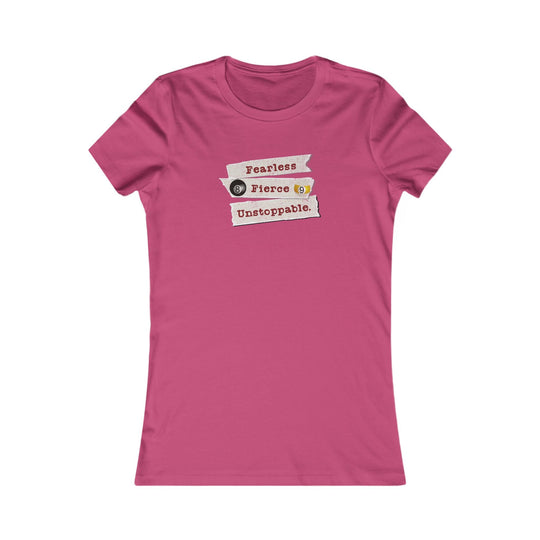 Fearless - Fierce - Unstoppable - Women's Fitted Tee - BFLY BILLIARDS