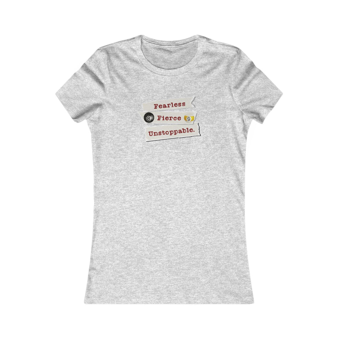 Fearless - Fierce - Unstoppable - Women's Fitted Tee - BFLY BILLIARDS