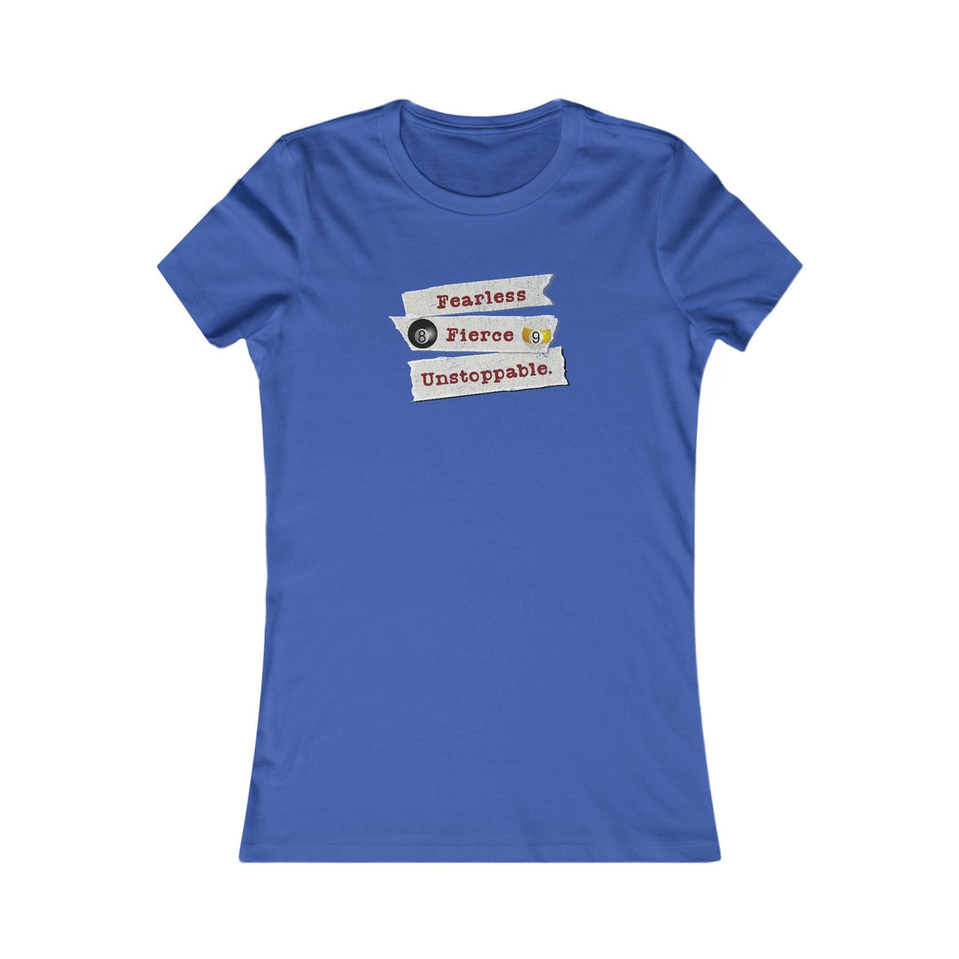 Fearless - Fierce - Unstoppable - Women's Fitted Tee - BFLY BILLIARDS