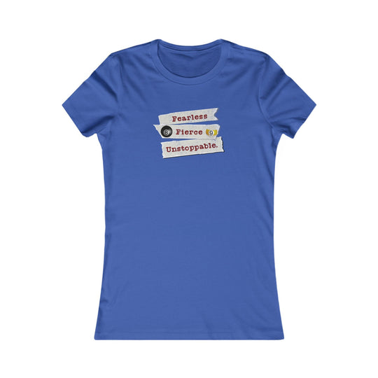 Fearless - Fierce - Unstoppable - Women's Fitted Tee - BFLY BILLIARDS