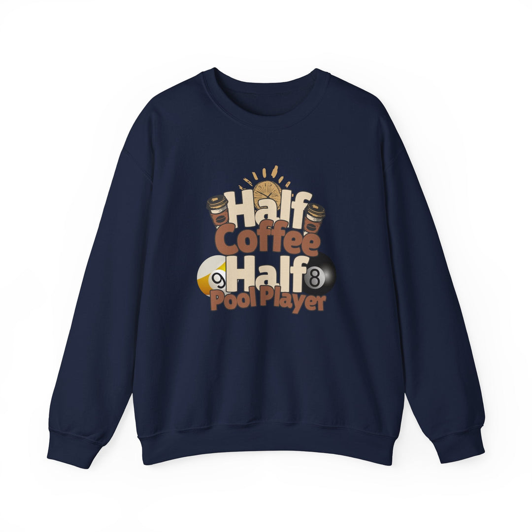 Half Coffee Half Pool Player - Unisex Crewneck Sweatshirt - BFLY BILLIARDS